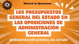 Oposiciones Auxiliar administrativo del Estado y Administrativo Los presupuestos 3ª parte [upl. by Eillam]