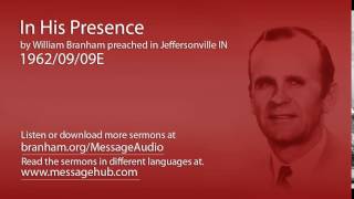 In His Presence William Branham 620909E [upl. by Jerroll315]