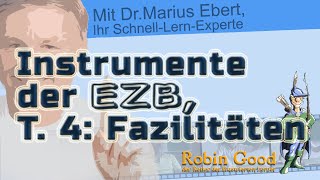 Instrumente der EZB ● Teil 4 Fazilitäten [upl. by Jarnagin]