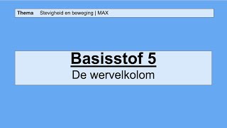 VMBO HAVO 1  Stevigheid en beweging  5 De wervelkolom  8e editie  MAX [upl. by Tarttan]