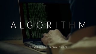 ALGORITHM The Hacker Movie [upl. by Aikyt]