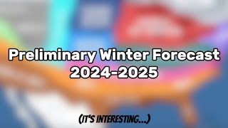 Preliminary Winter Forecast 20242025 [upl. by Yenaiv]