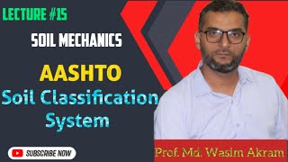 AASHTO Soil Classification System I Lecture 15 I Soil Mechanics I Aliah University I GATE I PSC [upl. by Debbee]