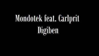 Mondotek feat Carlprit  Digiben Album Mix [upl. by Akerdal446]