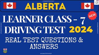 Alberta Learner Class 7 Driving Test 2024  Real Test Questions amp Answers 100 questions [upl. by Aelat513]