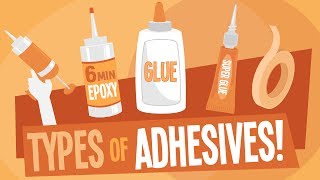 The Different Types of Adhesives [upl. by Azenav]