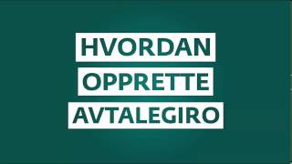 Hvordan opprette avtalegiro [upl. by Saville]