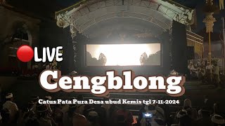 Live Ceng Blong Catus Pata Ubud Pura Desa Ubud wayang budaya [upl. by Aruasi117]