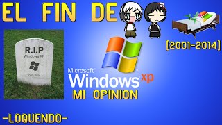 Loquendo  El Fin de Windows XP y los PC Viejos en el Nuevo Windows  Loquenoticias [upl. by Adnih182]