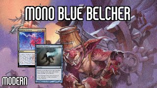 Tried amp True 50 Charbelcher Brew  Mono Blue Belcher  Modern  MTGO [upl. by Mosi560]