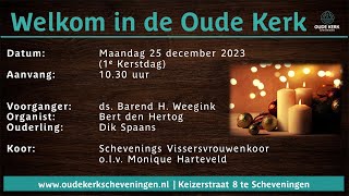 Ds BH Weegink  maandag 25 december 2023 Eerste Kerstdag [upl. by Ettennek]