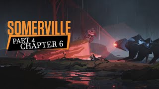 Somerville Chapter 6  Walkthrough  Gameplay [upl. by Aiclef]