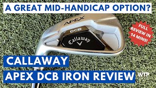 CALLAWAY APEX DCB DEEP CAVITY BACK IRONS REVIEW 2022 [upl. by Earal624]