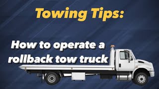 How To Operate A Rollback Tow Truck [upl. by Ignatius42]