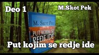 Audio knjiga M Skot Pek Put kojim se redje ide Deo 1 [upl. by Enilorac]