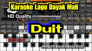 Karaoke Lagu Dayak  Duit  Lagu Dayak Mali Batang Tarang [upl. by Lewej]