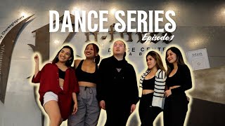 Dance Series EP1 OUR FIRST DANCE CLASS [upl. by Hancock]