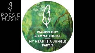 Wankelmut amp Emma Louise  My Head Is a Jungle Gui Boratto Dub Mix [upl. by Hoem]