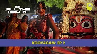 Koovagam Episode 2 The Wedding Of Lord Aravan  101 All The Way In  Unique Stories From India [upl. by Aicelef]