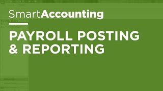 SmartAccounting  Payroll Posting and Reporting [upl. by Annasus275]