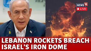 Israel Lebanon War LIVE  Israel Hezbollah News  Lebanon Rockets Breach Israels Iron Dome  N18G [upl. by Mientao]