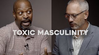 Toxic Masculinity Isnt the Only Masculinity [upl. by Mixam]