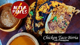 Chicken Taco Birria with Pineapples I After Plates Kitchen I Cooking Video [upl. by Bamby]