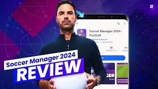 Soccer Manager 2024 SM24 Review  The Best Football Management Game for Mobile Android amp iOS ⚽ [upl. by Ttej]