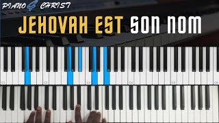 Jehovah est son nom Piano tuto débutant [upl. by Asit671]