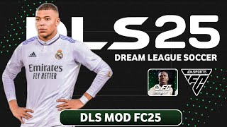 DLS 19 MOD EA SPORTS FC 25 GRAPHICS HD ANDROID NEW UPDATE TRANSFER amp KITS 2425 [upl. by Enined]