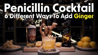 41  Six Different Ways to Add Ginger to a Penicillin Cocktail [upl. by Noble]