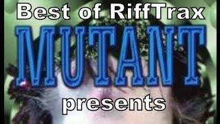 Best of RiffTrax Mutant [upl. by Ham]