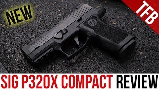 The NEW SIG P320X Compact P320XC Review eXcellent or quotmehquotXcellent [upl. by Levram310]