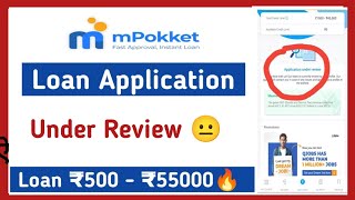 Mpokket Loan Application Under Review 🥵🥵  Loan Application Kab Accept Hogi  🙄✅ [upl. by Tound]