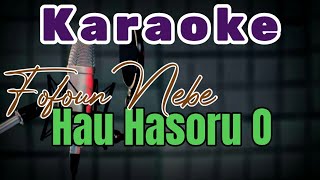 Karaoke Tetun  Fofoun Nebe Hau Hasoru O [upl. by Irwinn610]