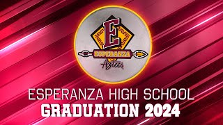 Esperanza High School Graduation Ceremony  Class of 2024  PYLUSD [upl. by Eolhc11]