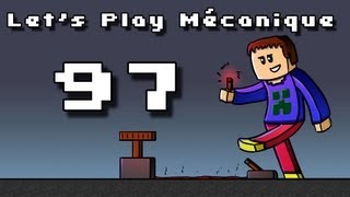 Lets Play Mécanique   Ep 97  Couloirs des gladiateurs [upl. by Yllom]