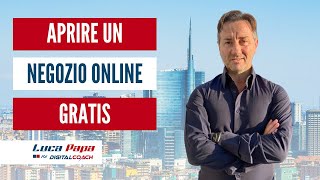 Come aprire un negozio online GRATIS [upl. by Belle]