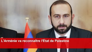 LArménie va reconnaître lÉtat de Palestine [upl. by Janelle801]