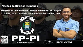 🔥Polícia Penal do Piauí  Declaração Universal dos Direitos Humanos da ONU de 1948 [upl. by Camarata]