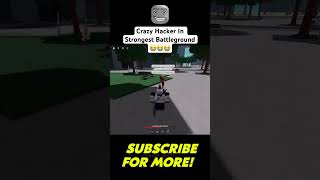 Crazy Hacker In Strongest Battleground 😭typebeat roblox robloxmemes robloxshorts shorts [upl. by Tichon16]