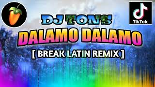 Dalamo DailamoBreak Latin 2022 Remix DJ TONS EXCLUSIVE REMIX [upl. by Ynnav942]