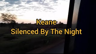 Keane  Silenced By The NightLegendadoTradução [upl. by Anerok158]