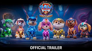 PAW Patrol The Mighty Movie Official Trailer  Paw Patrol Movie [upl. by Enneibaf]