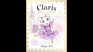 Claris The Chicest Mouse In Paris The Secret Crown By Megan Hess [upl. by Sivlek]