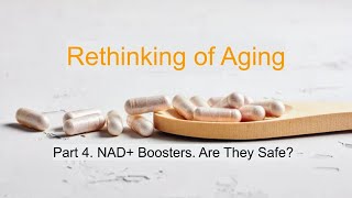 Rethinking of Aging Part 4 NAD Boosters Are They Safe and Effective aging supplements [upl. by Llertnac]