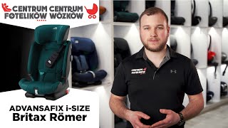 Britax Römer Advansafix iSize 76150cm  Centrum Fotelików i Wózków 028 [upl. by Butta]