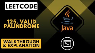 LeetCode 125 Valid Palindrome Java [upl. by Ettennat]