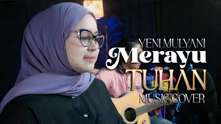 Merayu Tuhan  Yeni Mulyani  Music Cover [upl. by Dyana]