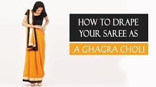 How To Wear A Saree  Ghagra Choli Style [upl. by Ruscio]